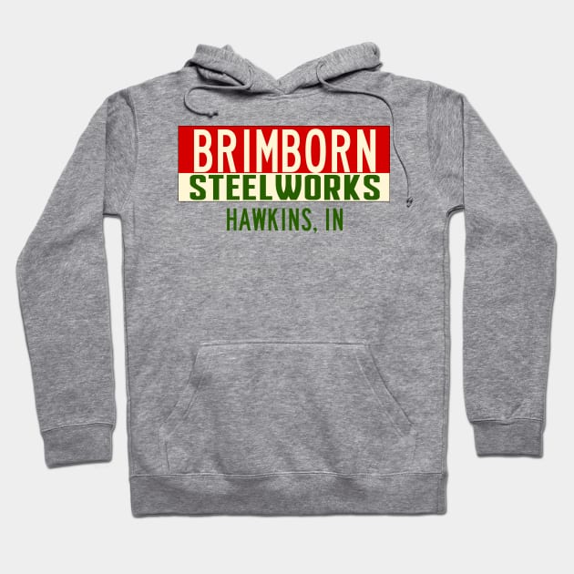 Brimborn Steelworks Hawkins Indiana Hoodie by StckrMe